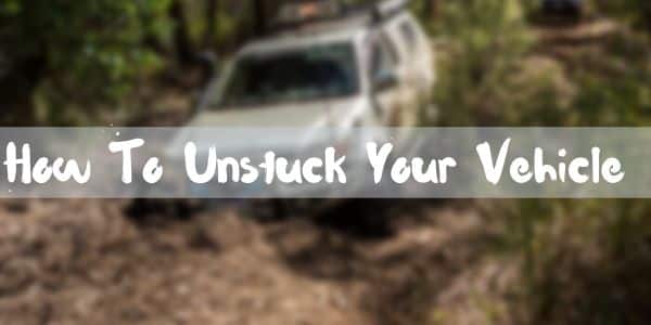 how to get your vehicle unstuck