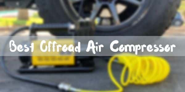best off road air compressor