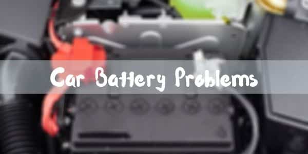 car battery problems and solutions