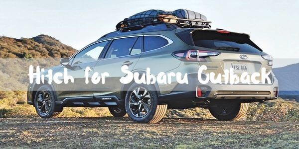 best hitch for subaru outback