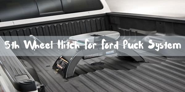 5th wheel hitch for ford puck system