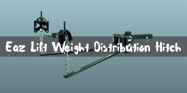 Eaz Lift Weight Distribution Hitch