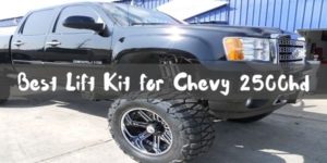 Best Lift Kit for Chevy 2500hd
