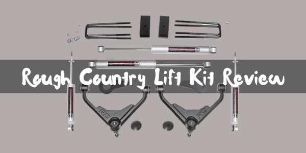Rough Country Lift Kit Review