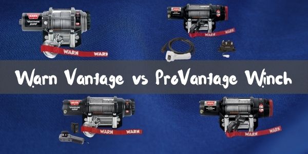Warn Vantage vs ProVantage Winch Review