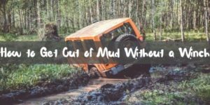 How to Get Out of Mud Without a Winch