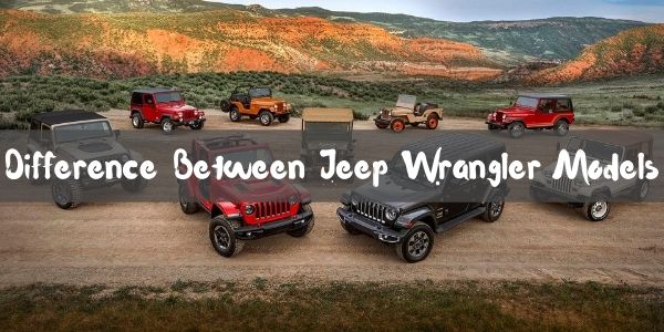 Difference Between Jeep Wrangler Models