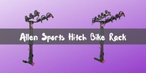 Allen Sports Hitch Bike Rack Review