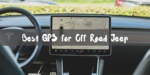 Best GPS for Off Road Jeep