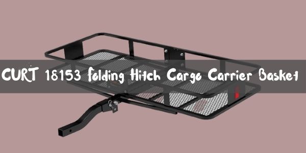 CURT 18153 Folding Hitch Cargo Carrier Basket