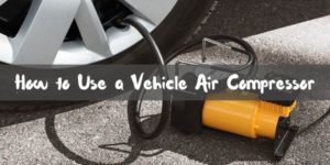 How to Use a Vehicle Air Compressor