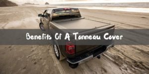 Tonneau Cover Benefits